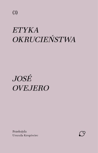 Etyka okrucieństwa, Jose Ovejero