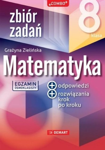Zbiór zadań z matematyki dla 8-klasisty