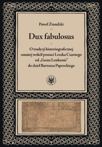 Dux fabulosus, Paweł Żmudzki