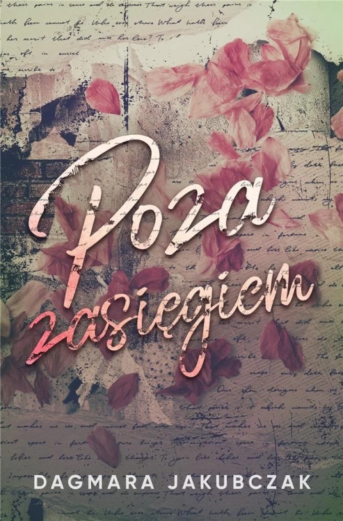 Poza zasięgiem, Dagmara Jakubczak