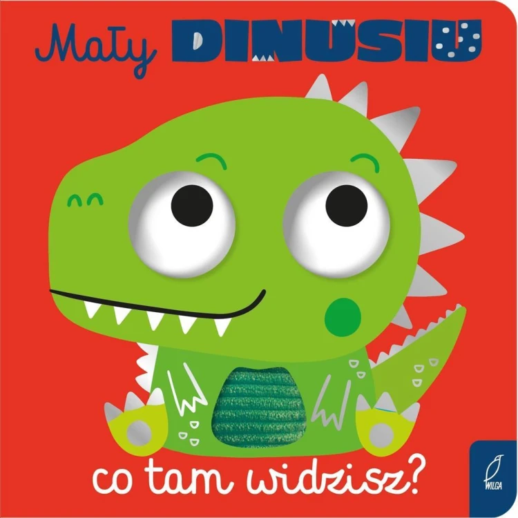 Mały dinusiu, co tam widzisz?, praca zbiorowa