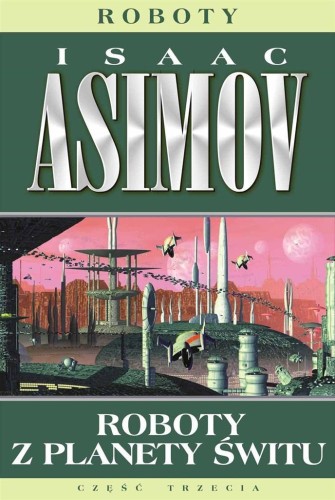 Roboty T.4 Roboty z planety świtu, Isaac Asimov