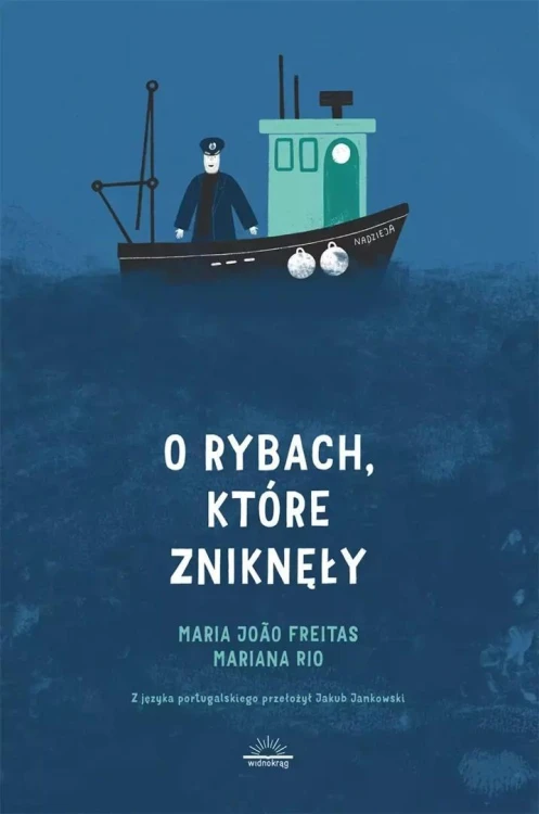 O rybach, które zniknęły, Maria Joao Freitas
