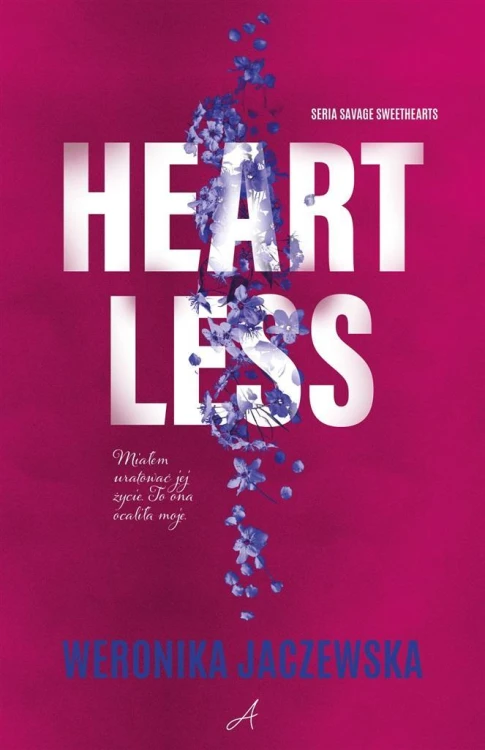 Heartless, Weronika Jaczewska