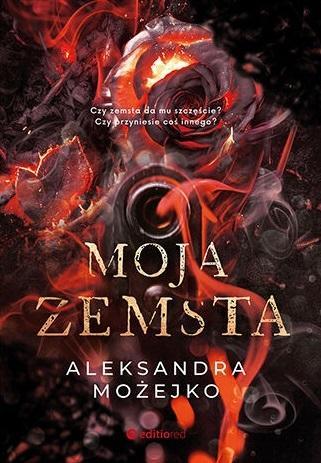 Moja zemsta, Aleksandra Możejko
