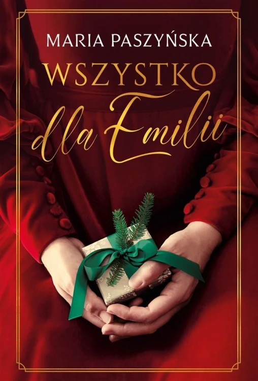 Wszystko dla Emilii, Maria Paszyńska