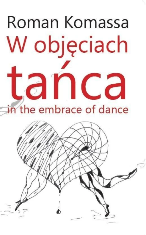 W objęciach tańca. In the embrace of dance