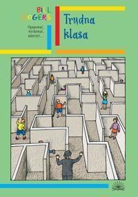 Trudna klasa, Bill Rogers