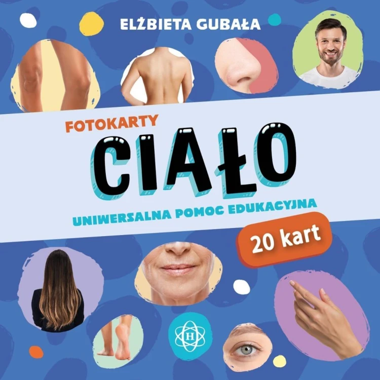 Fotokarty. Ciało. Uniwersalna pomoc edukacyjna