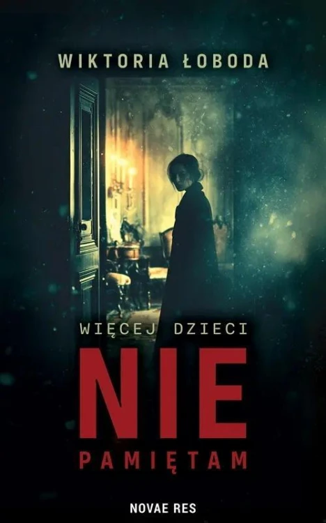 Więcej dzieci nie pamiętam, Wiktoria Łoboda