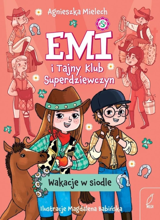 Emi i Tajny Klub Superdziewczyn. Wakacje w siodle