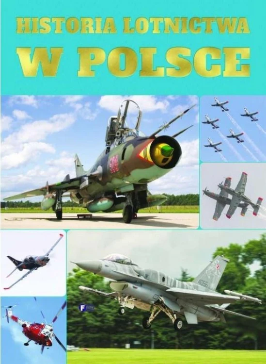 Historia Lotnictwa w Polsce, praca zbiorowa