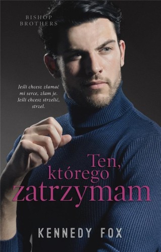 Ten, którego zatrzymam, Kennedy Fox
