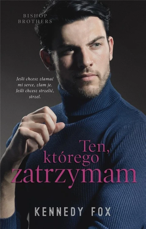 Ten, którego zatrzymam, Kennedy Fox
