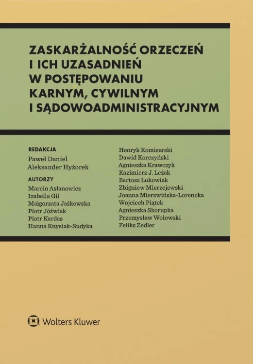 Zaskarżalność orzeczeń i ich uzasadnień w...