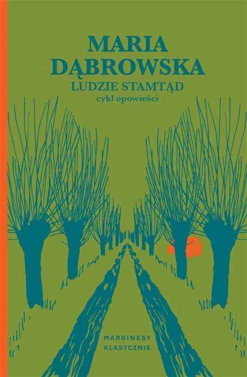 Ludzie stamtąd, Maria Dąbrowska