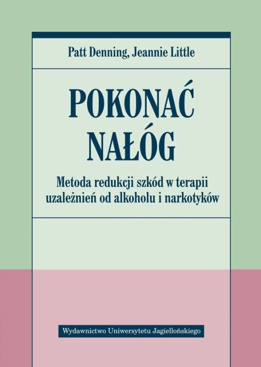 Pokonać nałóg, Patt Denning , Jeanne Little