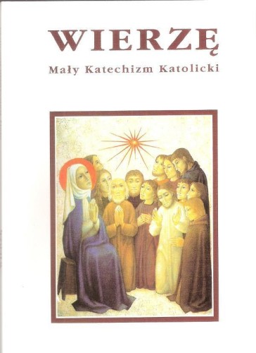 Wierzę. Mały Katechizm Katolicki, Eleonore Beck
