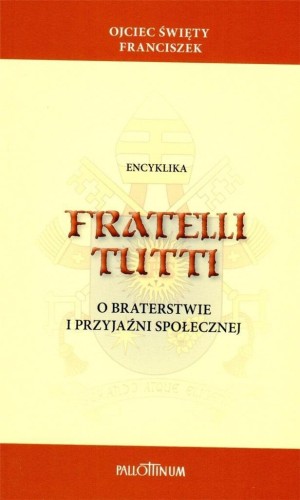 Encyklika Fratelli tutti, Ojciec Święty Franciszek
