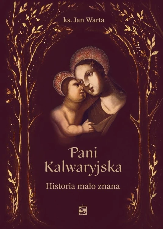 Pani Kalwaryjska. Historia mało znana, Jan Warta