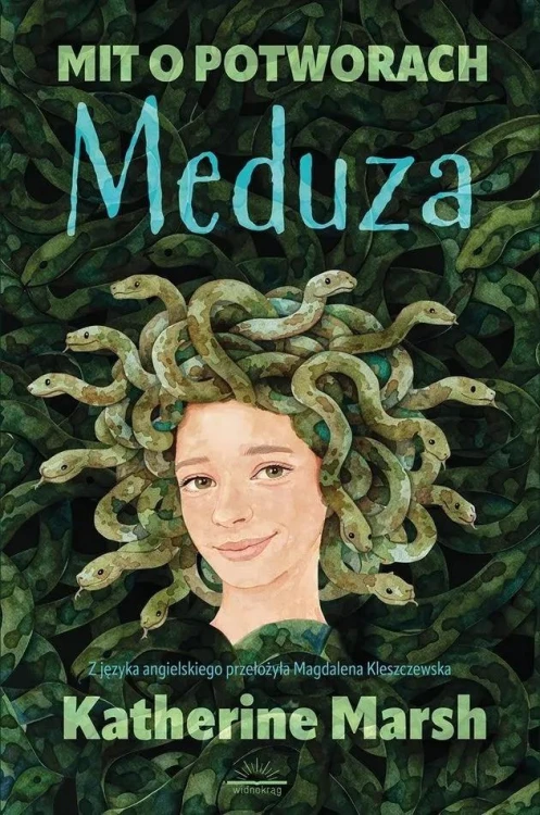 Mit o potworach. Meduza, Katherine Marsh