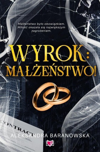 Wyrok: małżeństwo, Aleksandra Baranowska