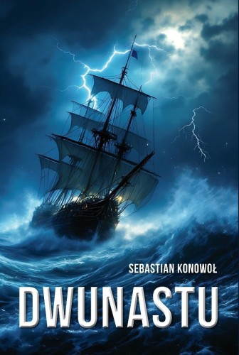 Dwunastu, Sebastian Konowoł