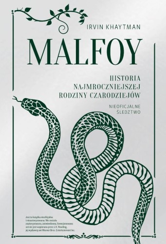 Malfoy. Historia najmroczniejszej rodziny...