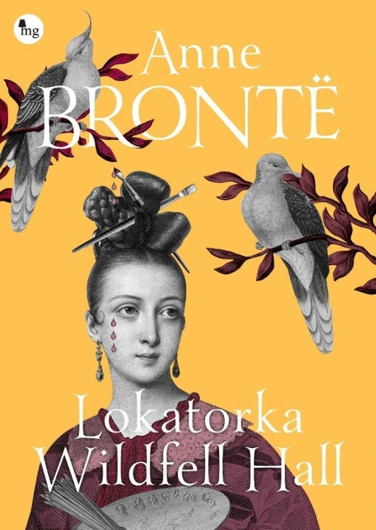 Lokatorka Wildfell Hall, Bronte Anne