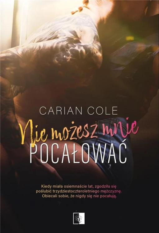 Nie możesz mnie pocałować, Carian Cole