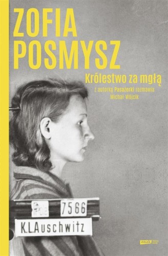 Królestwo za mgłą, Zofia Posmysz