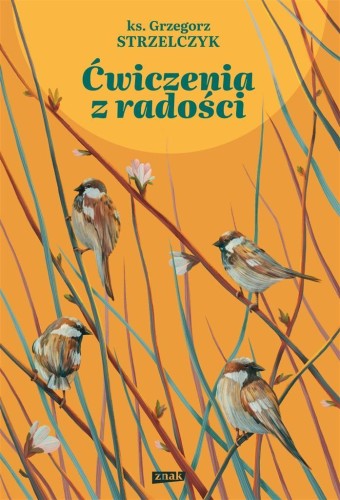 Ćwiczenia z radości, Grzegorz Strzelczyk