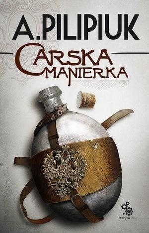 Carska manierka, Pilipiuk Andrzej