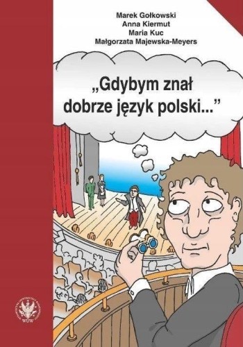 Gdybym znał dobrze język polski..., praca zbiorowa