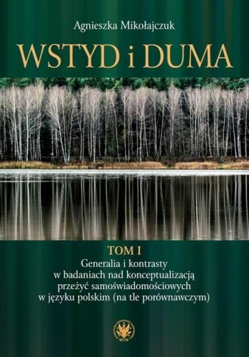 Wstyd i duma T.1 Generalia i kontrasty..