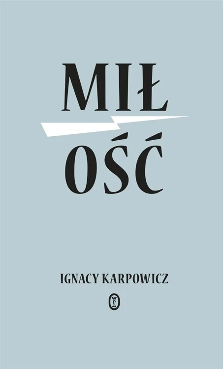 Miłość, Ignacy Karpowicz