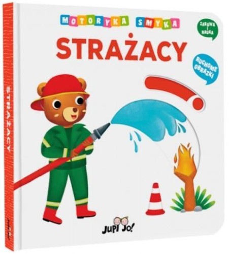 Motoryka Smyka. Strażacy, praca zbioroa