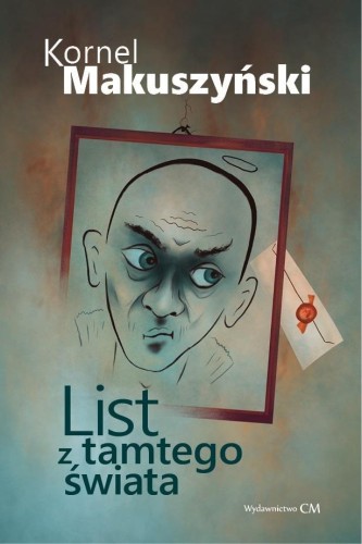 List z tamtego świata, Kornel Makuszyński