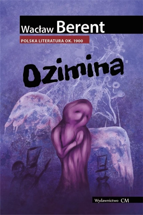 Ozimina, Berent Wacław