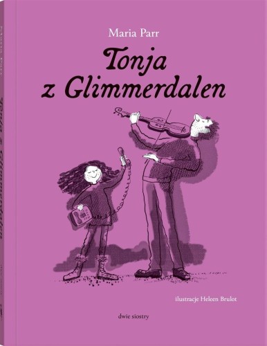 Tonja z Glimmerdalen, Maria Parr, Heleen Brulot