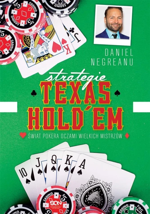 Strategie Texas Hold'em w.2, Daniel Negreanu