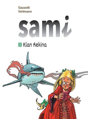 Sami T.3 Klan Rekina, Fabien Vehlmann