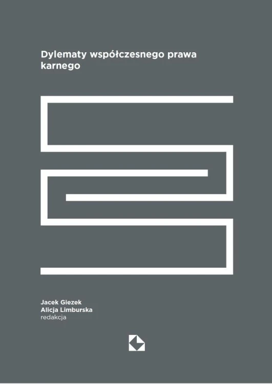 Dylematy współczesnego prawa karnego