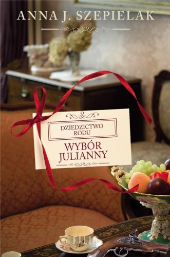 Wybór Julianny, Anna J. Szepielak