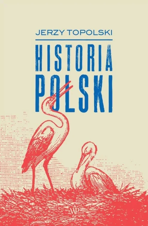 Historia Polski w.2022, Jerzy Topolski