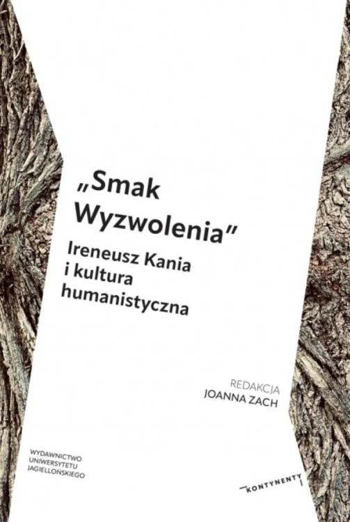 Smak Wyzwolenia. Ireneusz Kania i kultura...