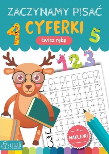 Zaczynamy pisać. Cyferki, praca zbiorowa