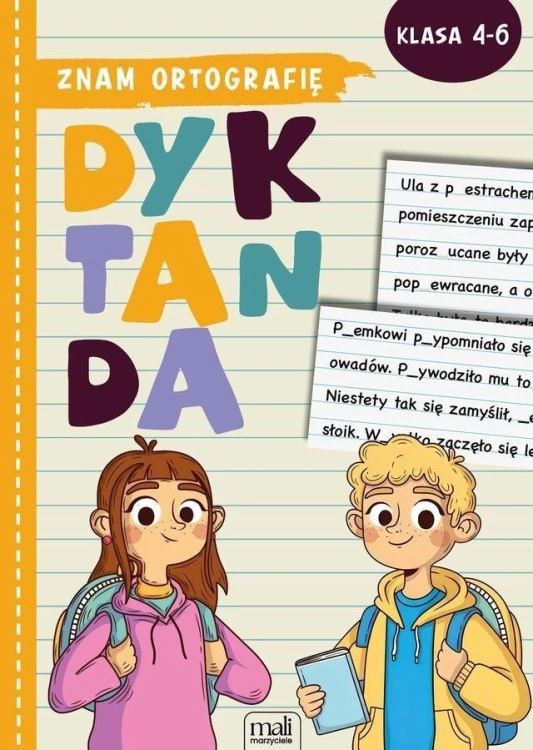 Znam ortografię. Dyktanda klasa 4-6