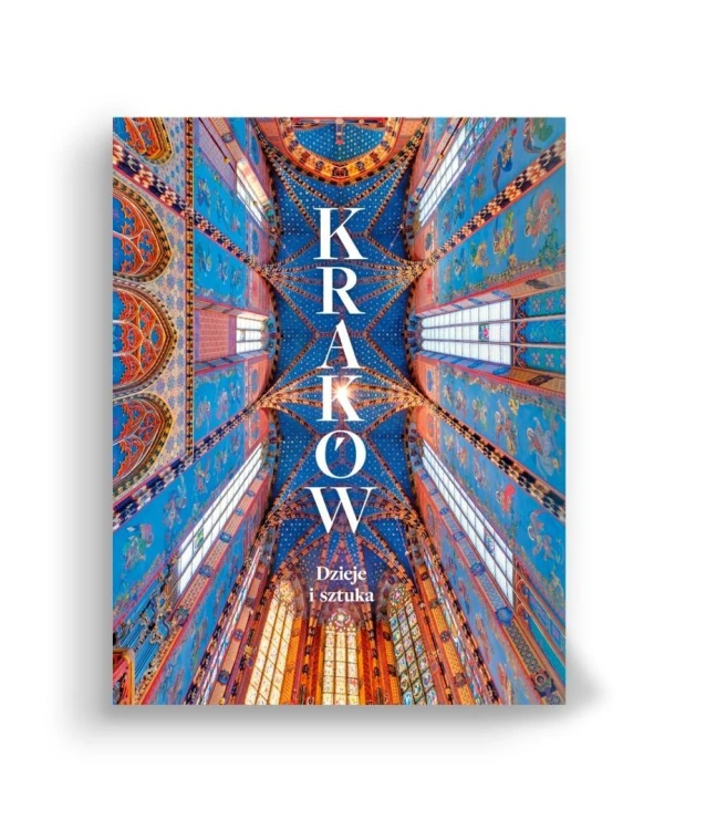 Kraków. Dzieje i sztuka w.2, praca zbiorowa