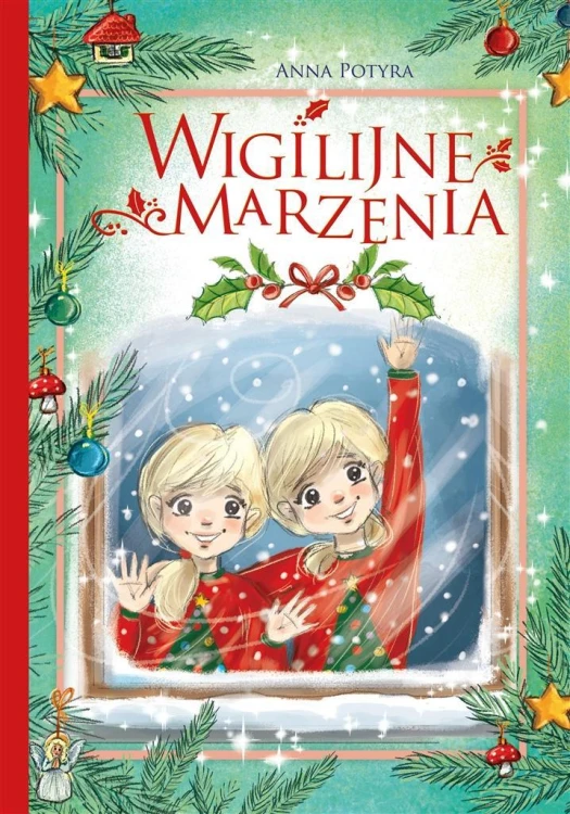 Wigilijne marzenia, Anna Potyra